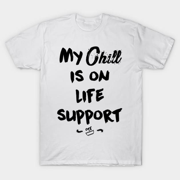 OTE My chill T-Shirt by OwnTheElementsClothing